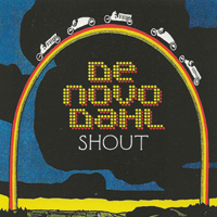 De Novo Dahl - Shout